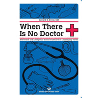 When There Is No Doctor: Preventive and Emergency Healthcare in Challenging Times 