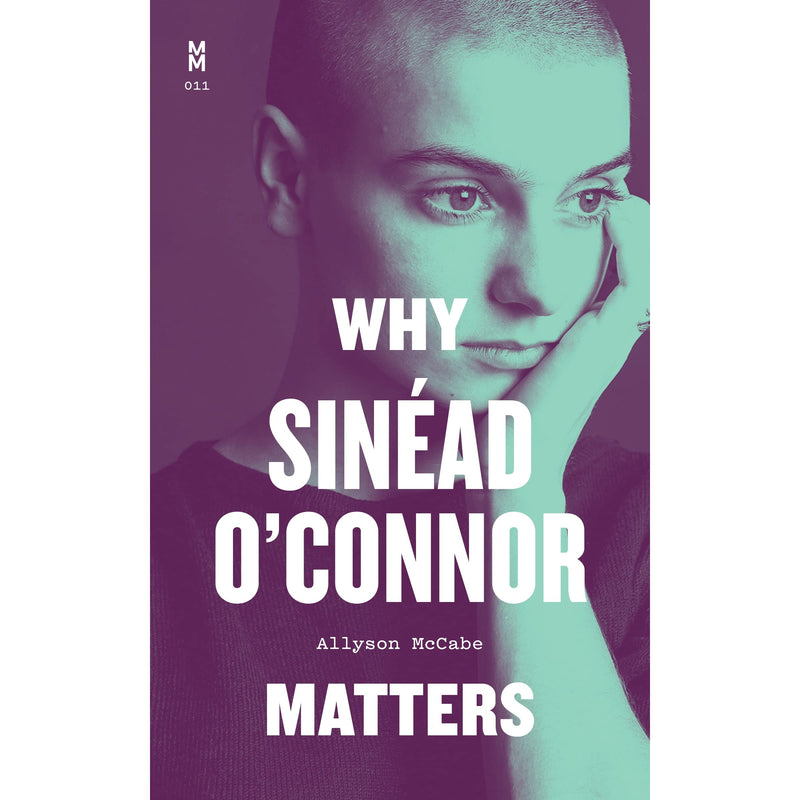 Why Sinéad O'Connor Matters