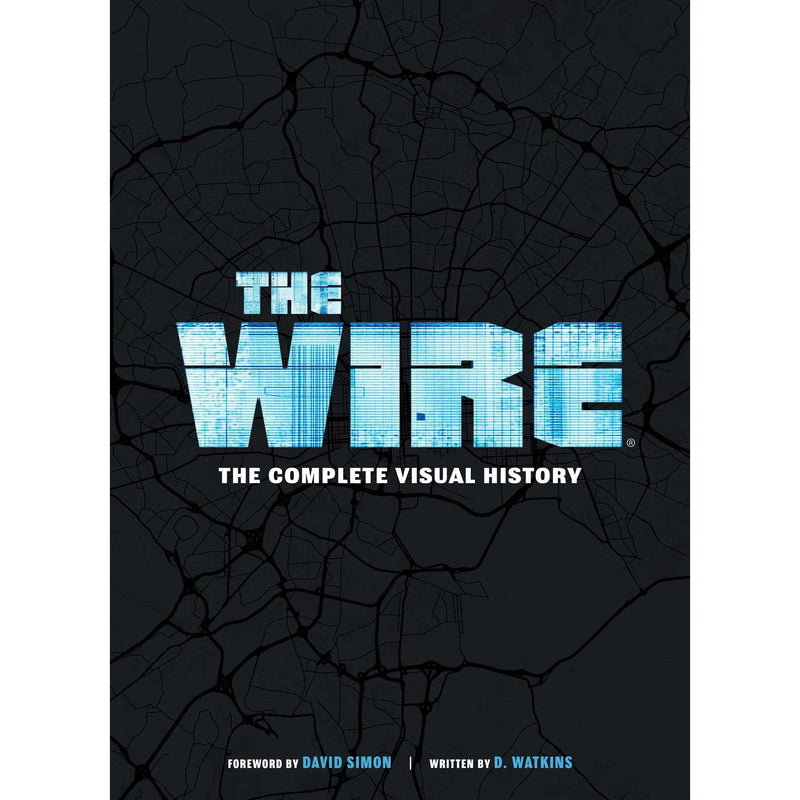 The Wire: The Complete Visual History