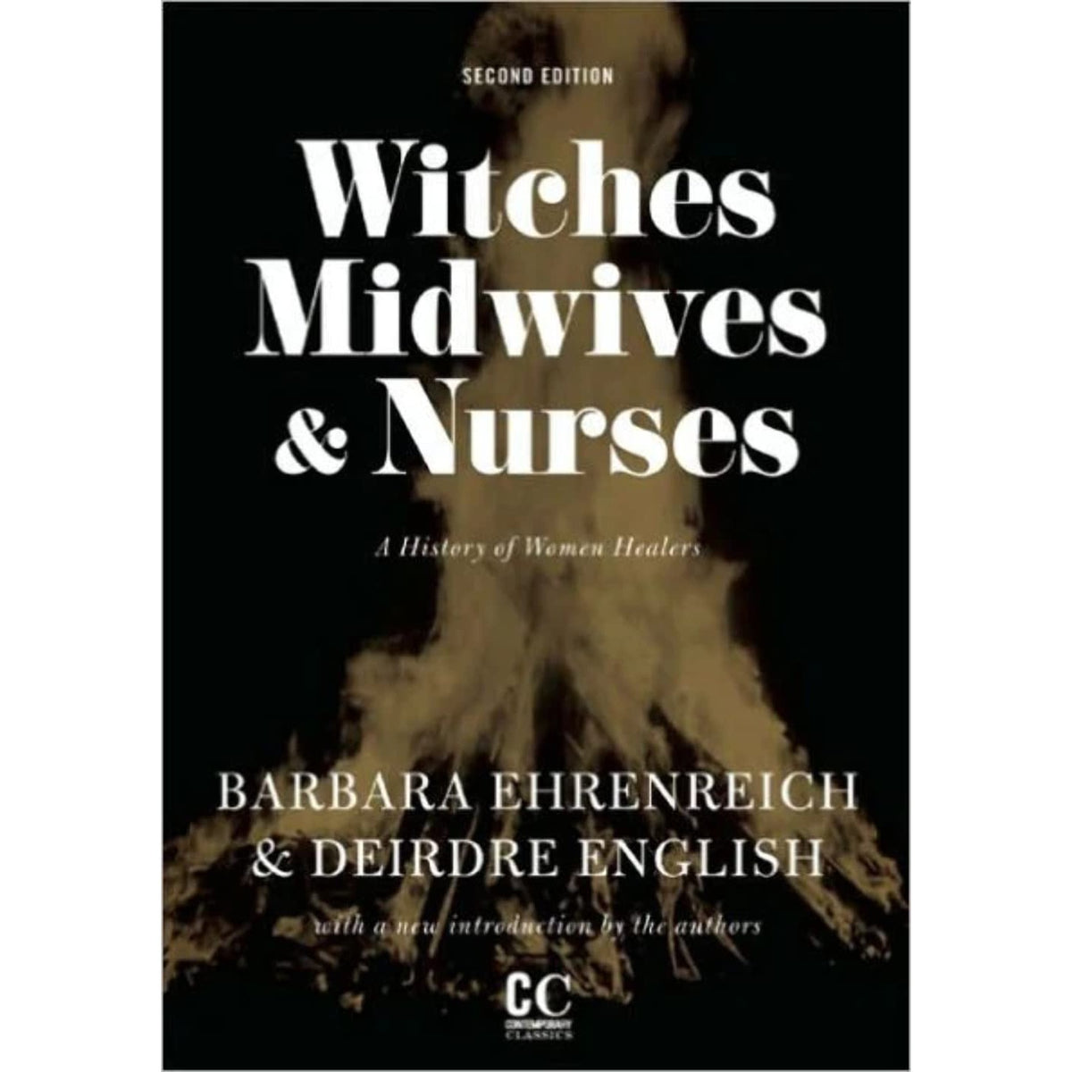 Witches, Midwives, and Nurses: A History of Women Healers