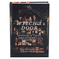 The Witch's Door: Oddities and Tales from the Esoteric to the Extreme
