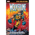 Wolverine Epic Collection: The Return Of Weapon X