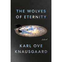 The Wolves of Eternity: A Novel