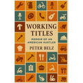 Working Titles: Memoir of an American Hustler