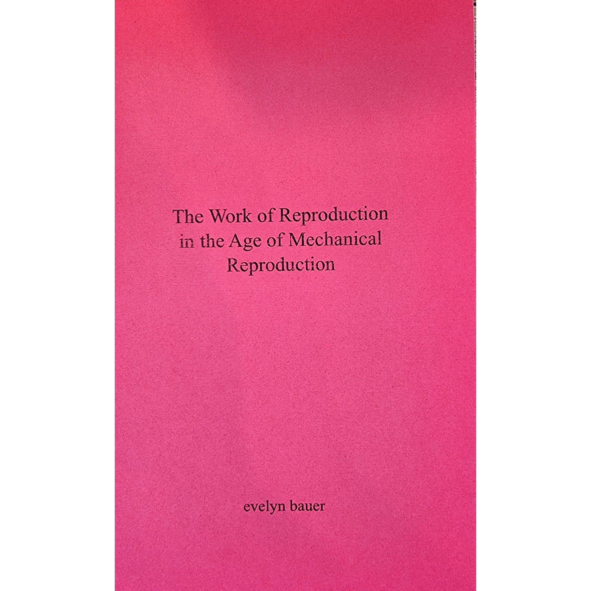 The Work Of Reproduction In The Age Of Mechanical Reproduction