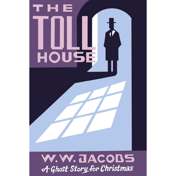 The Toll House: A Ghost Story for Christmas