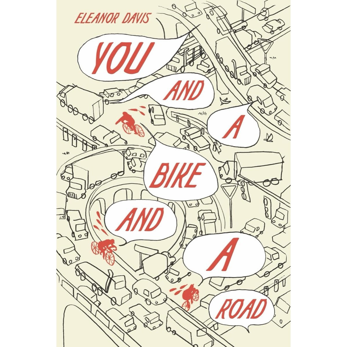 You And A Bike And A Road (hardcover)