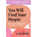 You Will Find Your People
