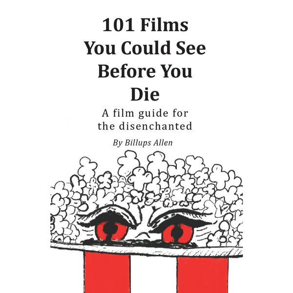 101 Movies You Could See Before You Die