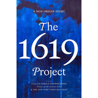 The 1619 Project: A New Origin Story 