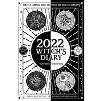 2022 Witch's Diary: Reclaiming the Magick of the Old Ways
