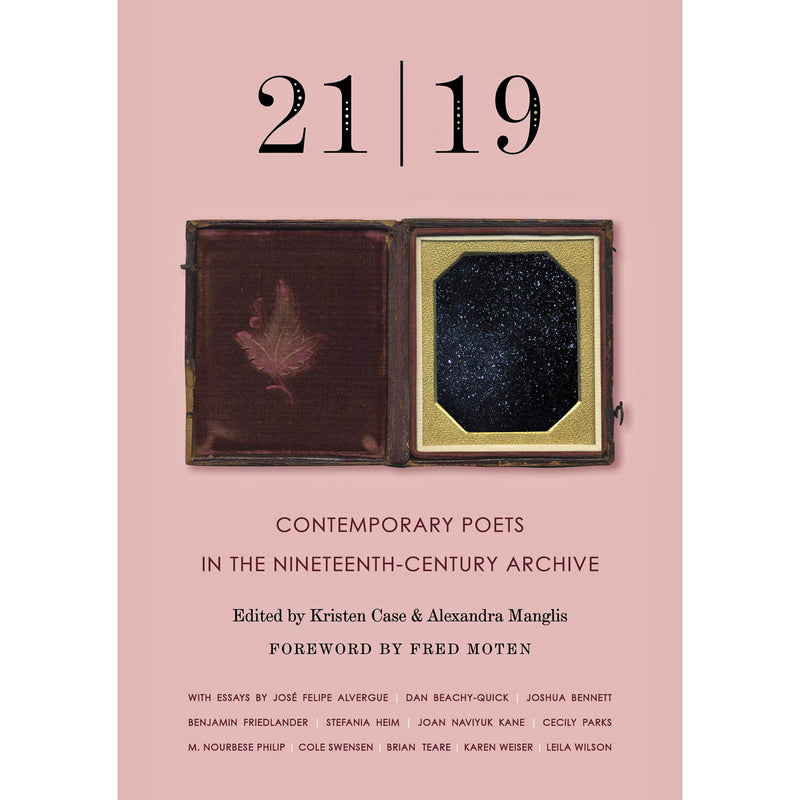 21 | 19: Contemporary Poets in the Nineteenth-Century Archive