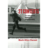 27 Contexts: An Anecdotal History in Photography