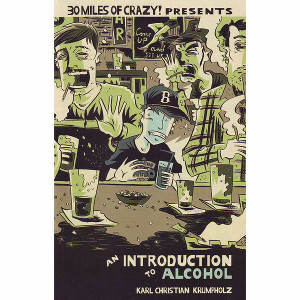 30 Miles of Crazy!: An Introduction To Alcohol