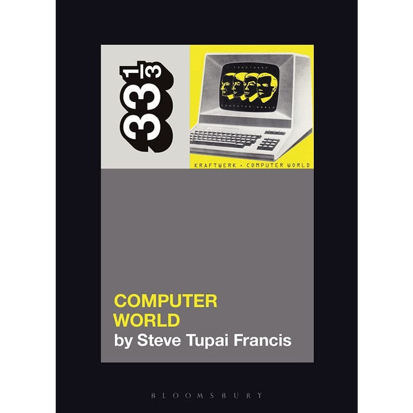 33 1/3 Volume 163 Kraftwerk's Computer World