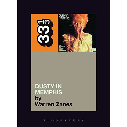 33 1/3 Volume 1: Dusty Springfield's Dusty in Memphis – Atomic Books