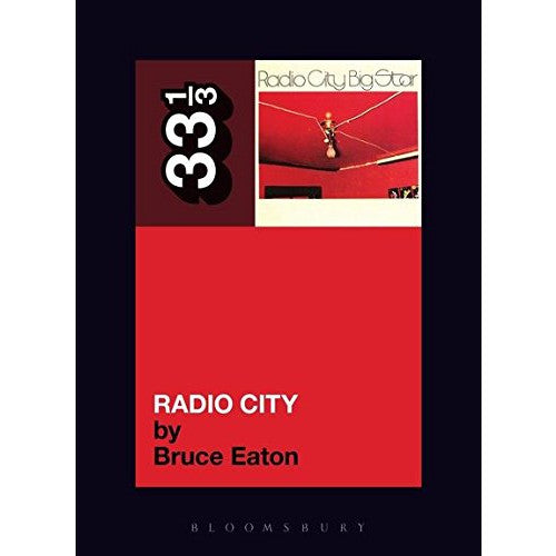 33 1/3 Volume 65: Big Star's Radio City