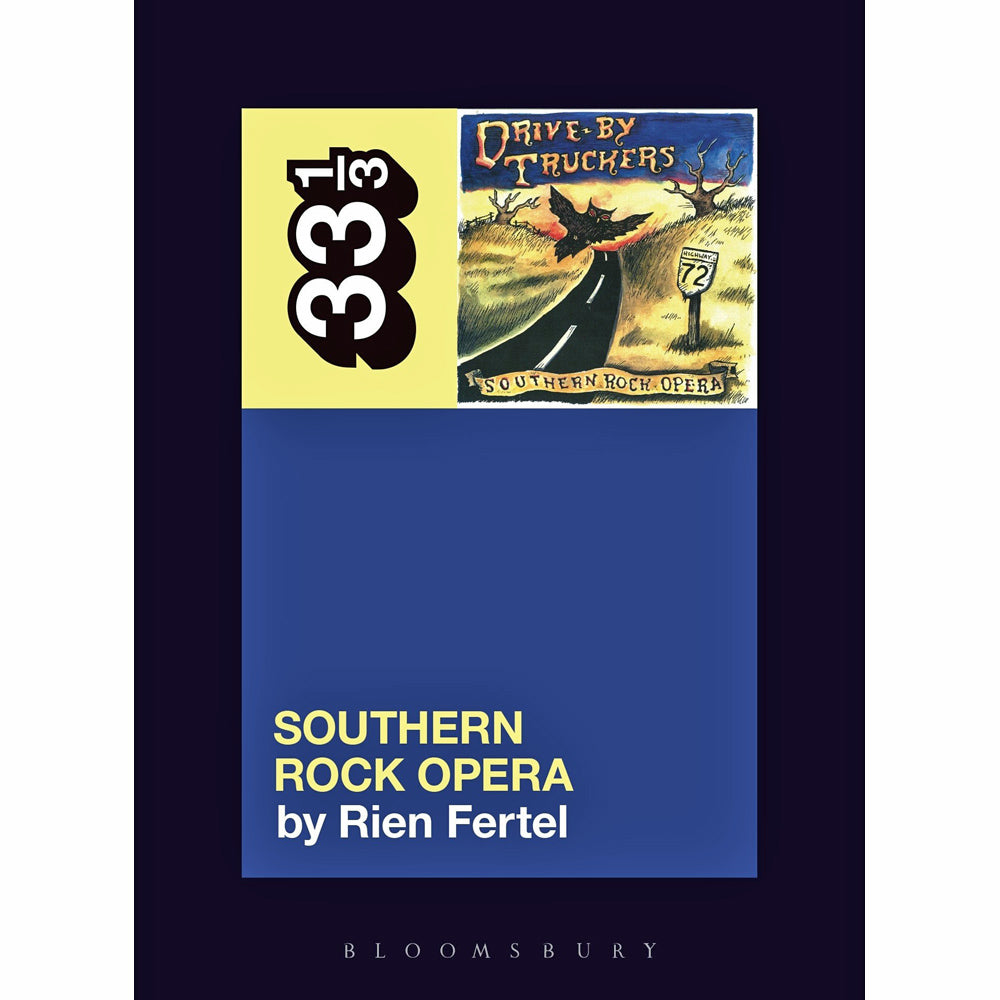 33 1/3 Volume 133: Drive-By Truckers' Southern Rock Opera