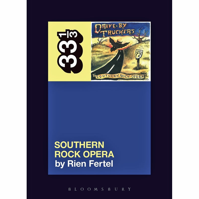 33 1/3 Volume 133: Drive-By Truckers' Southern Rock Opera