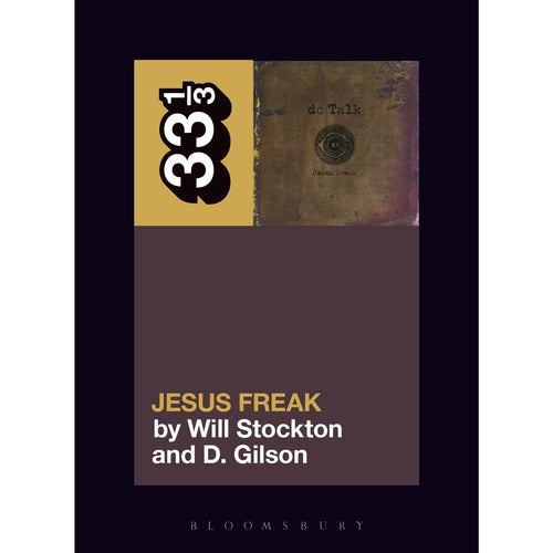 33 1/3 Volume 134: DC Talk's Jesus Freak