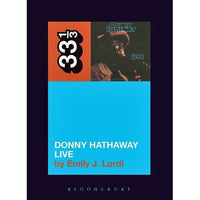 33 1/3 Volume 117: Donny Hathaway's Donny Hathaway Live