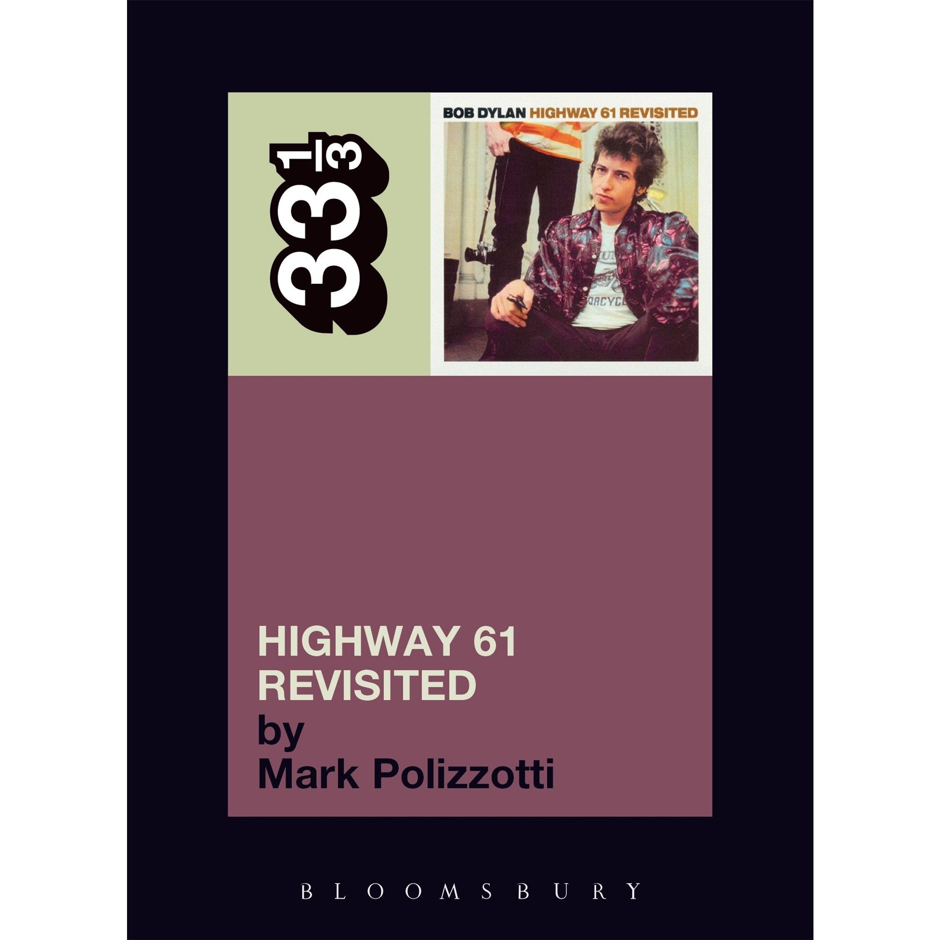 33 1/3 Volume 035: Bob Dylan's Highway 61 Revisited – Atomic Books