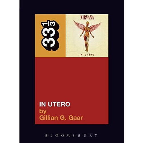 33 1/3 Volume 034: Nirvana's in Utero