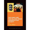 33 1/3 Volume 4: The Kinks' The Village Green Preservation Society