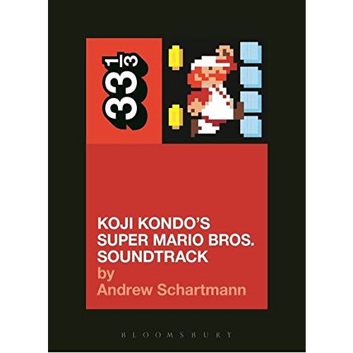 33 1/3 Volume 106: Koji Kondo's Super Mario Bros. Soundtrack