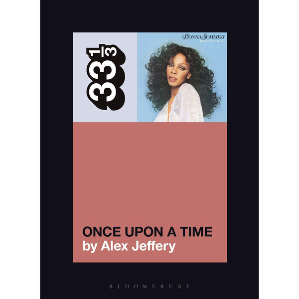 33 1/3 Volume 157: Donna Summer's Once Upon a Time