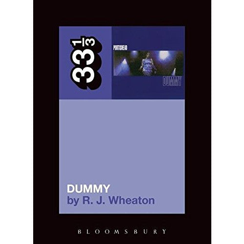 33 1/3 Volume 85: Portishead's Dummy