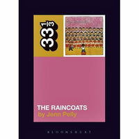 33 1/3: Raincoats' The Raincoats