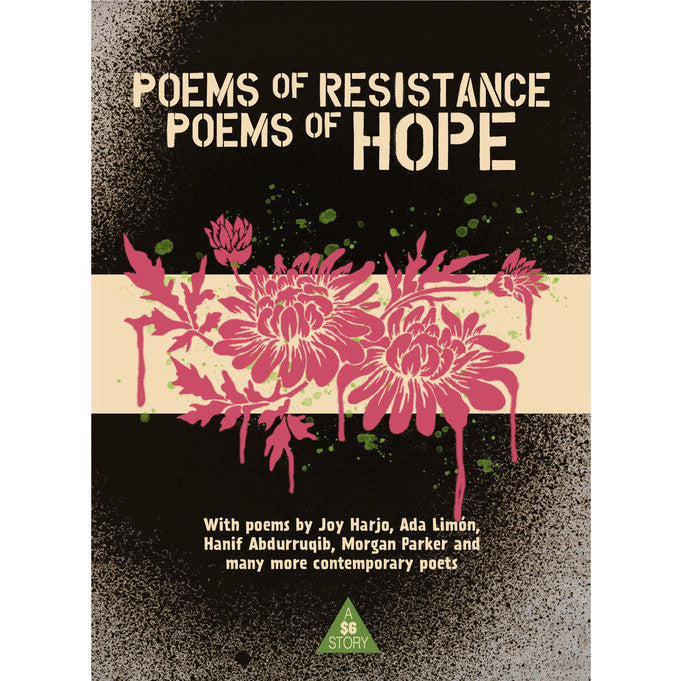 Six Dollar Story: Poems Of Resistance, Poems Of Hope