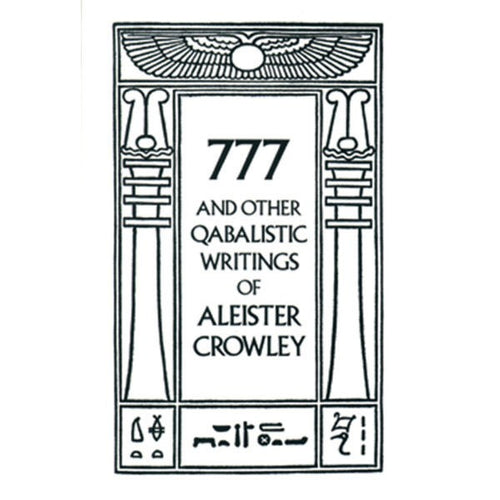 777 And Other Qabalistic Writings of Aleister Crowley