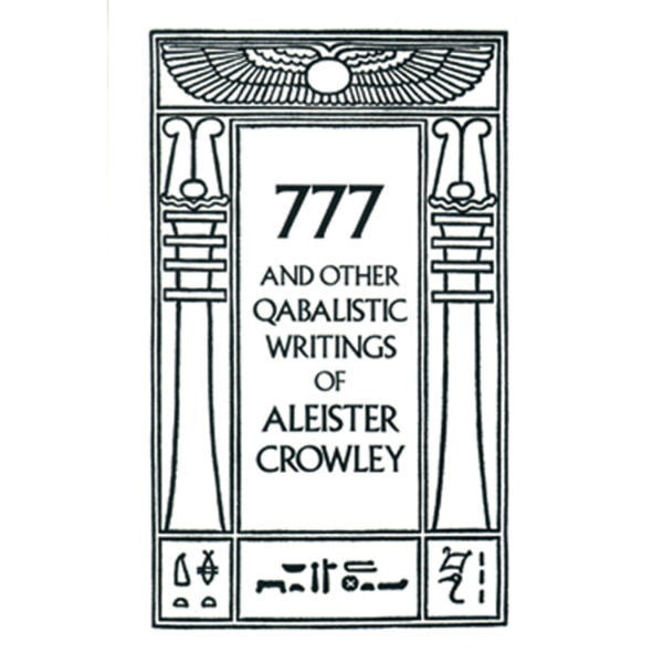 777 And Other Qabalistic Writings of Aleister Crowley