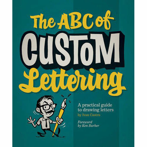 ABC of Custom Lettering: A Practical Guide to Drawing Letters