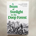 A Beam of Sunlight in the Deep Forest