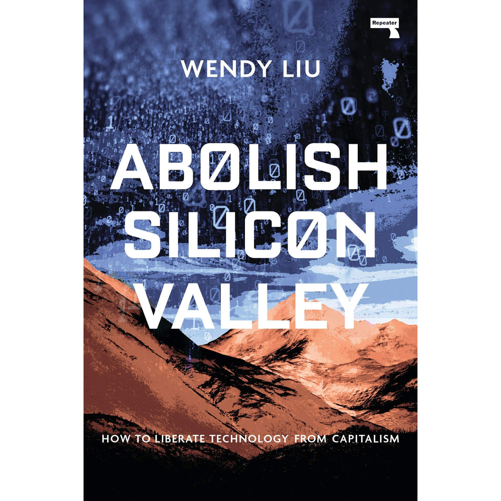 Abolish Silicon Valley
