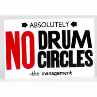 No Drum Circles Sticker
