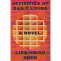 Activities of Daily Living: A Novel