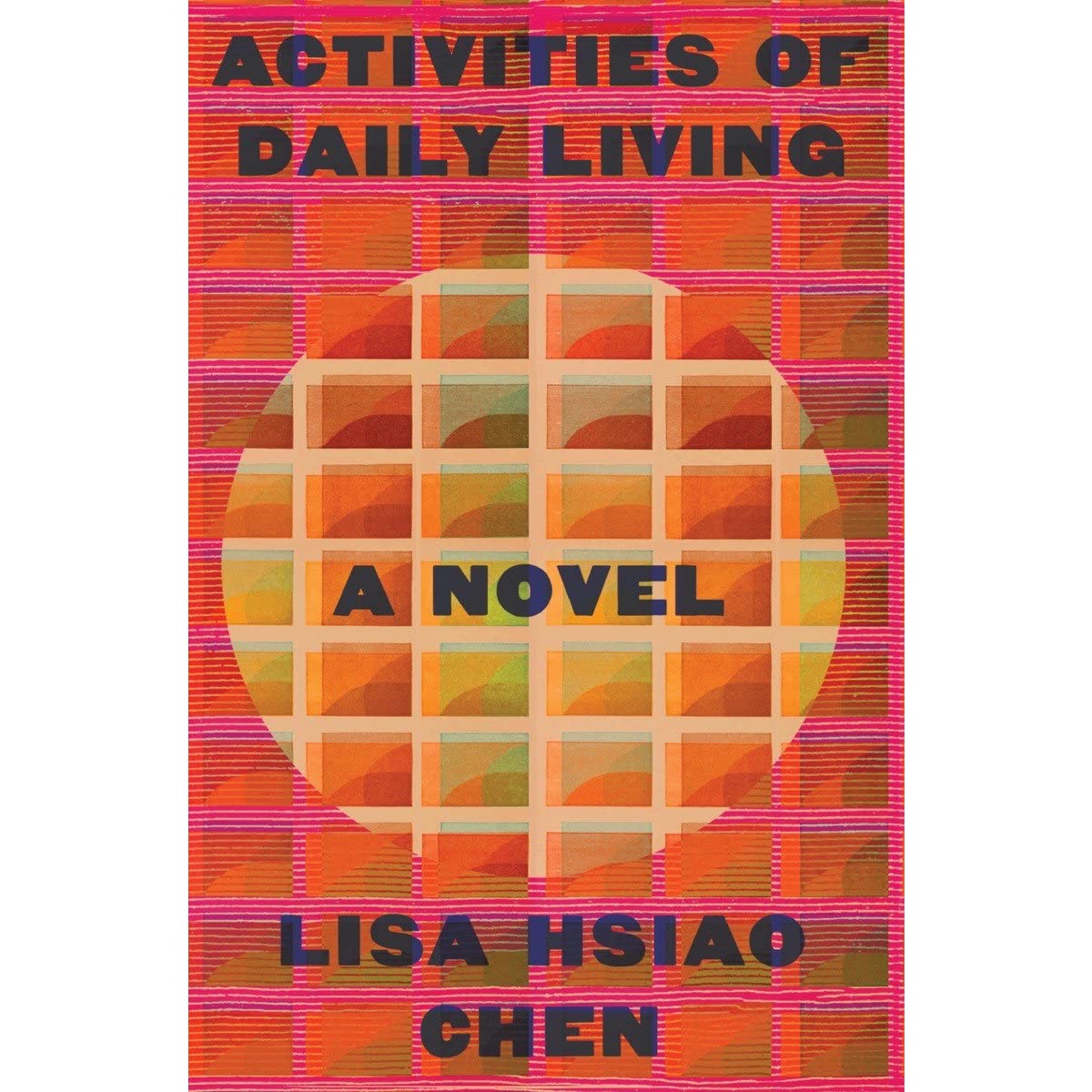 Activities of Daily Living: A Novel