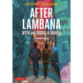 After Lambana: Myth In Magic In Manila
