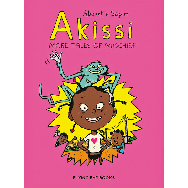 Akissi: More Tales Of Mischief
