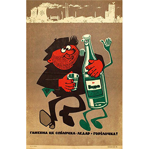 Alcohol: Soviet Anti-Alcohol Posters
