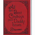 All The Best Cowboys Have Daddy Issues