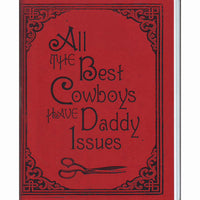All The Best Cowboys Have Daddy Issues