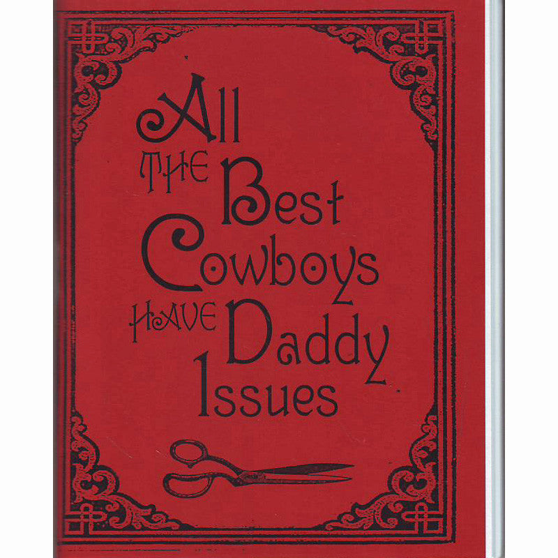 All The Best Cowboys Have Daddy Issues
