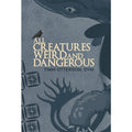 All Creatures Weird and Dangerous