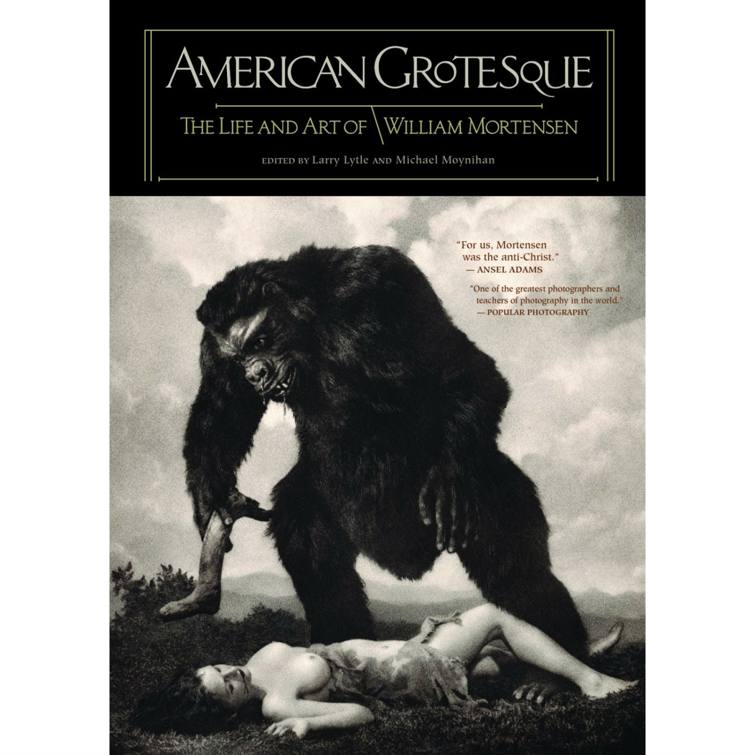 American Grotesque: The Life and Art of William Mortensen