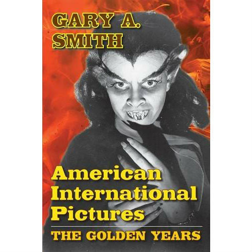 American International Pictures: The Golden Years